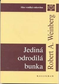 Jediná odrodilá bunka - A. Weinberg Robert
