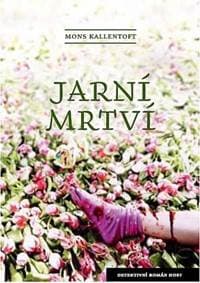 Jarní mrtví - Kallentoft Mons