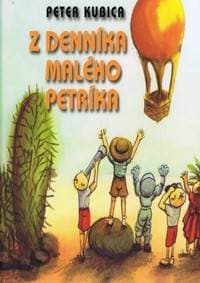 Z denníka malého Petríka - Kubica Peter 1