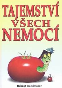 Tajemství všech nemocí - Wandmaker Helmut 1