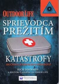Sprievodca prežitím katastrofy - Johnson Rick