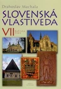 Slovenská vlastiveda VII - Machala Drahoslav 1