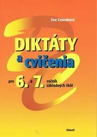 Diktáty a cvičenia pre 6 a 7. ročník základných škôl - Cesnaková Eva 1