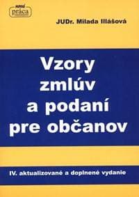 Vzory zmlúv a podaní pre občanov - Illášová Milada