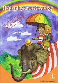 Hádanky a veršovanky od tetušky Hanky 1 - Vendrinský Valér