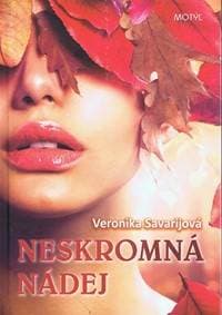 Neskromná nádej - Savarijová Veronika