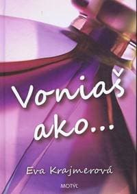 Voniaš ako... - Krajmerová Eva 1