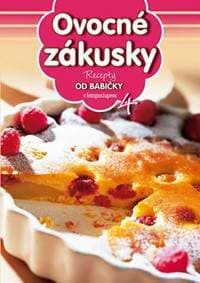 Recepty od babičky 4 Ovocné zákusky - autor neuvedený