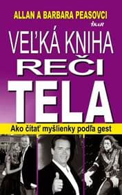 Veľká kniha reči tela, 2. vydanie - Peasovci Allan a Barbara