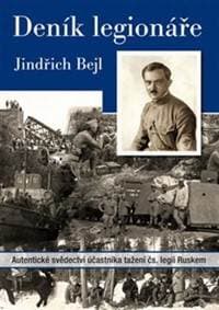 Deník legionáře - Bejl Jindřich