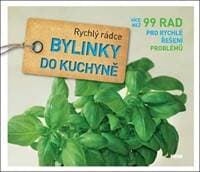 Bylinky do kuchyně - Rychlý rádce: více než 99 rad pro rychlé řešení problémů - Mayer Joachim 1