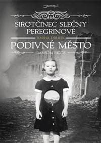 Sirotčinec slečny Peregrinové: Podivné město - Riggs Ransom