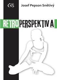 Retroperspektiva - Snětivý "Pepson" Josef