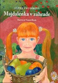 Majdalenka v záhrade (+ CD) - Chudíková Alena 1