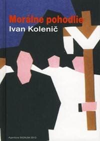 Morálne pohodlie - Kolenič Ivan 1