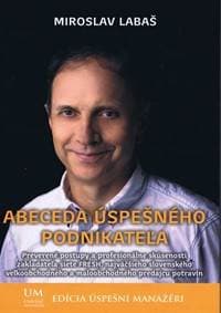 Abeceda úspešného podnikateľa - Labaš Miroslav 1
