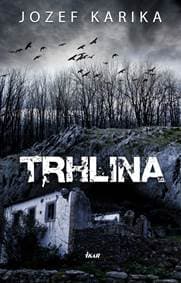 Trhlina - Karika Jozef 1