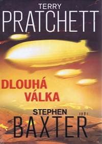 Dlouhá válka - Pratchett, Stephen Baxter Terry 1