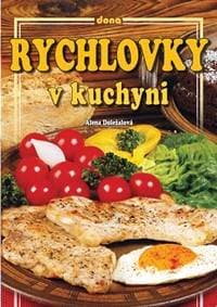 Rychlovky v kuchyni - Doležalová Alena 1