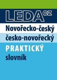Novořečtina-čeština praktický slovník s novými výrazy - 2. vydání - Kolektív 1