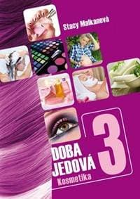Doba jedová 3 - Kosmetika - Malkanová Stacy 1