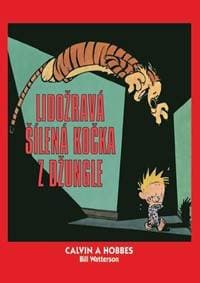 Calvin a Hobbes 9 - Lidožravá šílená kočka z džungle - Watterson Bill 1