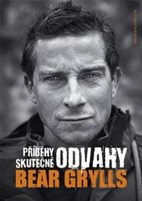 Příběhy skutečné odvahy - Grylls Bear