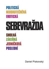 Sebevražda - Pískovský Daniel 1