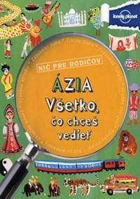 Ázia Všetko, čo chceš vedieť - Hynes Margaret
