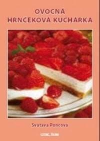 Ovocná hrnčeková kuchárka - Poncová Svatava 1