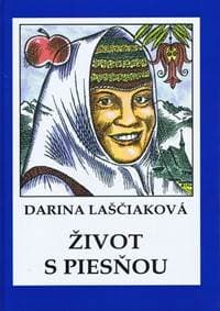 Život s piesňou - Laščiaková Darina 1