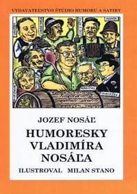 Humoresky Vladimíra Nosáľa (mäkká v.) - Nosáľ Jozef 1
