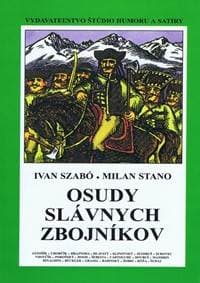 Osudy slávnych zbojníkov (mäkká v.) - Ivan Szabó, Milan Stano 1