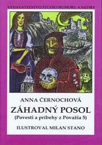 Záhadný posol - Povesti a príbehy z Považia 5 - Černochová Anna 1