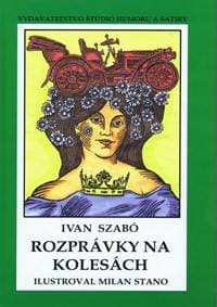 Rozprávky na kolesách - Szabó Ivan 1
