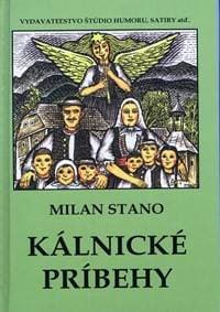 Kálnické príbehy - Stano Milan