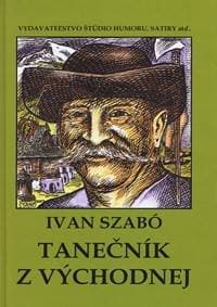 Tanečník z Východnej - Szabó Ivan 1