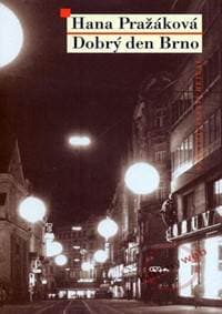 Dobrý den Brno - Pražáková Hana 1
