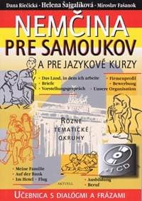 Nemčina pre samoukov a jazykové kurzy + CD - Dana Riečická, Helena Šajgalíková, Miroslav Fašanok