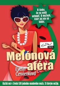 Melónová aféra - Červienková Evelin 1