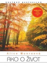 Ako o život - Munroová Alice