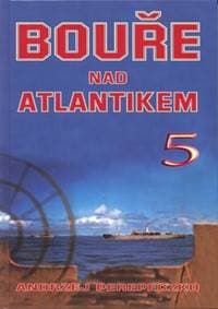 Bouře nad Atlantikem 5 - Perepeczko Andrzej 1