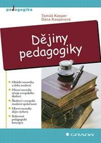 Dějiny pedagogiky - Kasper, Kasperová Dana, Tomáš 1