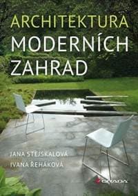 Architektura moderních zahrad - Stejskalová, Řeháková Ivana, Jana 1
