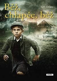 Běž, chlapče, běž - Orlev Uri