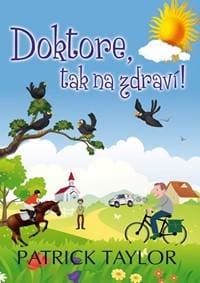Doktore, tak na zdraví! - Taylor Patrick 1