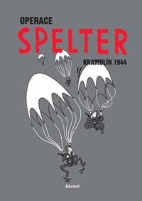 Operace Spelter - Kramolín 1944 - autor neuvedený