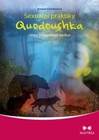 Sexuální praktiky Quodoushka - Charlesová Amara