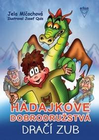 Dračí zub (Hádajkove dobrodružstvá 2) - Mlčochová Jela 1