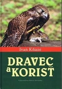 Dravec a korisť - Kňaze Ivan 1